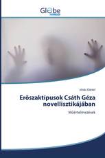 Erőszaktípusok Csáth Géza novellisztikájában