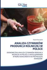 ANALIZA CZYNNIKÓW PRODUKCJI ROLNICZEJ W POLSCE