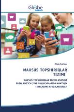 MAXSUS TOPSHIRIQLAR TIZIMI