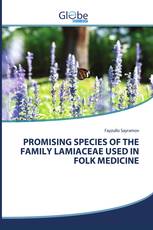 PROMISING SPECIES OF THE FAMILY LAMIACEAE USED IN FOLK MEDICINE