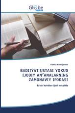 BADIIYAT USTASI YOXUD IJODIY ANʼANALARNING ZAMONAVIY IFODASI