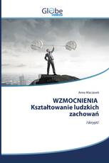 WZMOCNIENIA Kształtowanie ludzkich zachowań