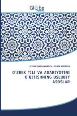 O`ZBEK TILI VA ADABIYOTINI O`QITISHNING USLUBIY ASOSLAR