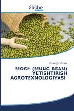 MOSH (MUNG BEAN) YETISHTIRISH AGROTEXNOLOGIYASI