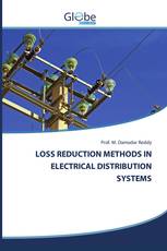 LOSS REDUCTION METHODS IN ELECTRICAL DISTRIBUTION SYSTEMS