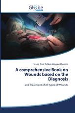 A comprehensive Book on Wounds based on the Diagnosis