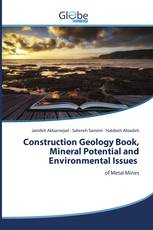 Construction Geology Book, Mineral Potential and Environmental Issues