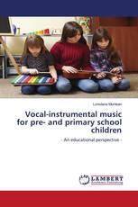 Vocal-instrumental music for pre- and primary school children