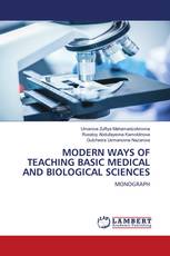 MODERN WAYS OF TEACHING BASIC MEDICAL AND BIOLOGICAL SCIENCES