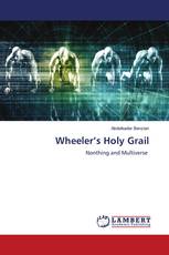 Wheeler’s Holy Grail