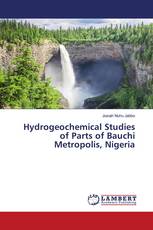 Hydrogeochemical Studies of Parts of Bauchi Metropolis, Nigeria