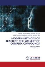 MODERN METHODS OF TEACHING THE SUB-JECT OF COMPLEX COMPOUNDS