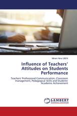 Influence of Teachers’ Attitudes on Students Performance