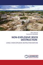 NON-EXPLOSIVE ROCK DESTRUCTION