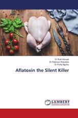 Aflatoxin the Silent Killer