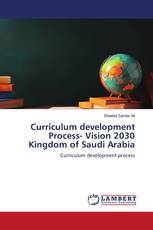 Curriculum development Process- Vision 2030 Kingdom of Saudi Arabia