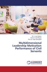 Multidimensional Leadership Motivation Performance of Civil Servants