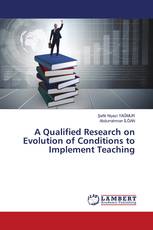 A Qualified Research on Evolution of Conditions to Implement Teaching