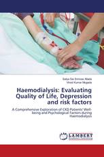 Haemodialysis: Evaluating Quality of Life, Depression and risk factors