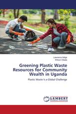 Greening Plastic Waste Resources for Community Wealth in Uganda