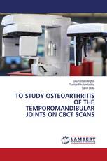 TO STUDY OSTEOARTHRITIS OF THE TEMPOROMANDIBULAR JOINTS ON CBCT SCANS