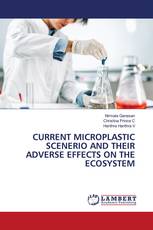 CURRENT MICROPLASTIC SCENERIO AND THEIR ADVERSE EFFECTS ON THE ECOSYSTEM