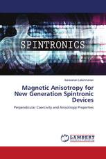 Magnetic Anisotropy for New Generation Spintronic Devices