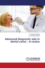 Advanced diagnostic aids in dental caries – A review
