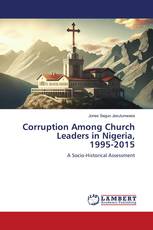 Corruption Among Church Leaders in Nigeria, 1995-2015