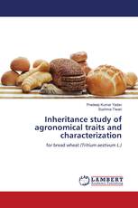 Inheritance study of agronomical traits and characterization