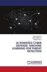 AI POWERED CYBER DEFENSE: MACHINE LEARNING FOR THREAT DETECTION