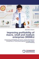 Improving profitability of macro, small and medium enterprises (MSMEs)