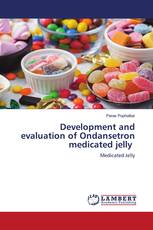 Development and evaluation of Ondansetron medicated jelly