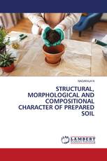 STRUCTURAL, MORPHOLOGICAL AND COMPOSITIONAL CHARACTER OF PREPARED SOIL