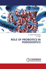 ROLE OF PROBIOTICS IN PERIODONTICS