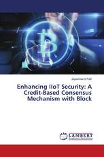 Enhancing IIoT Security: A Credit-Based Consensus Mechanism with Block