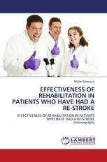 EFFECTIVENESS OF REHABILITATION IN PATIENTS WHO HAVE HAD A RE-STROKE