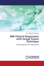 MRI Clinical Diagnostics with Image Fusion Technique