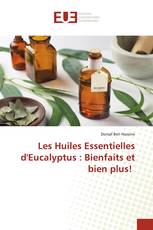 Les Huiles Essentielles d'Eucalyptus : Bienfaits et bien plus!