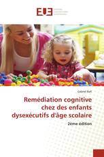 Remédiation cognitive chez des enfants dysexécutifs d'âge scolaire