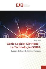 Génie Logiciel Distribué – La Technologie CORBA