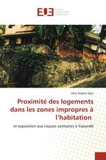 Proximité des logements dans les zones impropres à l’habitation