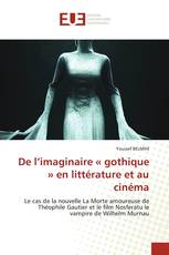 De l’imaginaire « gothique » en littérature et au cinéma