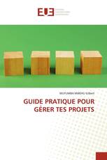 GUIDE PRATIQUE POUR GÉRER TES PROJETS