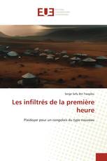 Les infiltrés de la première heure