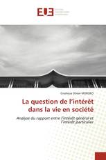 La question de l’intérêt dans la vie en société