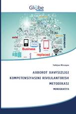 AXBOROT XAVFSIZLIGI KOMPETENSIYASINI RIVOJLANTIRISH METODIKASI