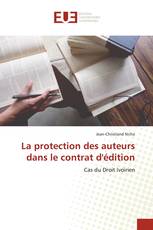 La protection des auteurs dans le contrat d'édition