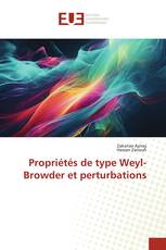 Propriétés de type Weyl-Browder et perturbations