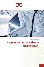 L’essentiel en anesthésie pédiatrique